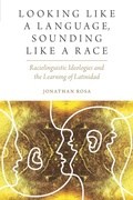 Cover: Looking like a Language, Sounding like a Race - Oxford University Press Inc