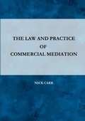 Cover: The Law and Practice of Commercial Mediation - Lulu.com