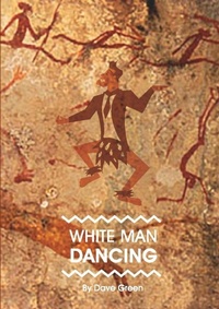 Enlarge image Cover: White Man Dancing - Lulu.com