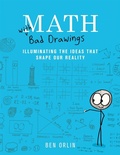 Cover: Math with Bad Drawings - Black Dog & Leventhal Publishers Inc