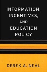 Enlarge image Cover: Information, Incentives, and Education Policy - Harvard University Press