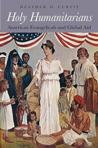 Enlarge image Cover: Holy Humanitarians - Harvard University Press