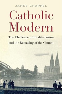 Enlarge image Cover: Catholic Modern - Harvard University Press