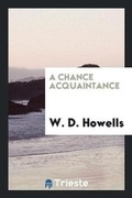 Cover: A Chance Acquaintance - Trieste Publishing