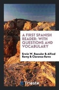 Cover: A First Spanish Reader - Trieste Publishing