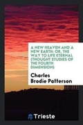 Cover: A New Heaven and a New Earth - Trieste Publishing