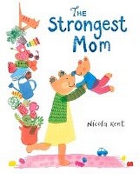 Enlarge image Cover: The Strongest Mom - Albert Whitman & Company