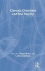 Cover: Chronic Disorders and the Family - Routledge