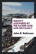 Cover: Identity Answered by the Father God and His Family - Trieste Publishing