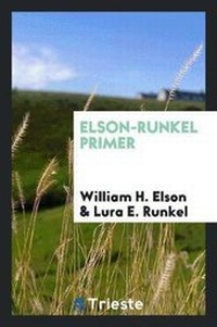 Enlarge image Cover: Elson-Runkel Primer - Trieste Publishing