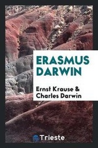 Enlarge image Cover: Erasmus Darwin - Trieste Publishing