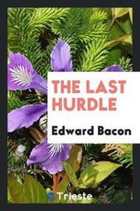 Enlarge image Cover: The Last Hurdle - Trieste Publishing