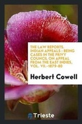 Cover: The Law Reports. Indian Appeals - Trieste Publishing