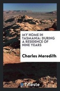 Abbildung von: My Home in Tasmania - Trieste Publishing