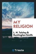 Cover: My Religion - Trieste Publishing