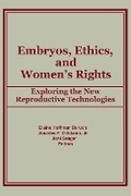 Cover: Embryos, Ethics, and Women's Rights - Routledge