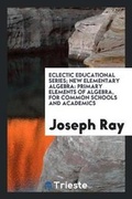 Cover: New Elementary Algebra - Trieste Publishing
