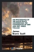 Cover: The Proceedings of the Hague Peace Conferences - Trieste Publishing