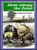Cover: Alone Among the Zulus - University of KwaZulu-Natal Press