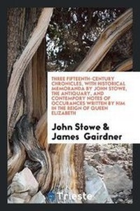 Enlarge image Cover: Three Fifteenth-Century Chronicles - Trieste Publishing