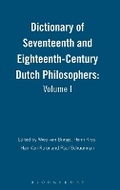 Cover: Dictionary of Seventeenth and Eighteenth-Century Dutch Philosophers: Volume I - Bloomsbury Academic