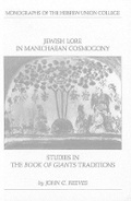 Cover: Jewish Lore in Manichaean Cosmogony - Hebrew Union College Press,U.S.