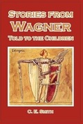 Cover: Stories from Wagner Told to the Children - Blurb