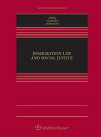 Abbildung von: Immigration Law and Social Justice - Aspen Publishers Inc.,U.S.