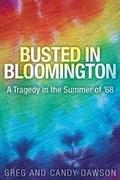 Cover: Busted in Bloomington - Dog Ear Publishing