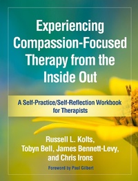 Enlarge image Cover: Experiencing Compassion-Focused Therapy from the Inside Out - Guilford Press
