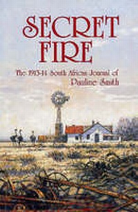Enlarge image Cover: Secret Fire - University of KwaZulu-Natal Press