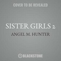 Enlarge image Cover: Sister Girls 2 Lib/E - Urban Audiobooks