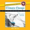 Cover: The Politically Incorrect Guide to Climate Change - Blackstone Publishing