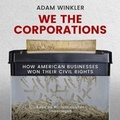 Cover: We the Corporations Lib/E - Blackstone Publishing