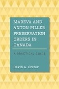 Abbildung von: Mareva and Anton Piller Preservation Orders in Canada - Irwin Law