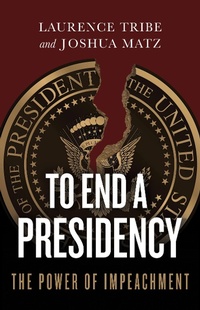 Enlarge image Cover: To End a Presidency - Basic Books