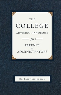 Enlarge image Cover: The College Advising Handbook - Canon Press