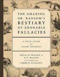 Cover: The Amazing Dr. Ransom's Bestiary of Adorable Fallacies - Canon Press