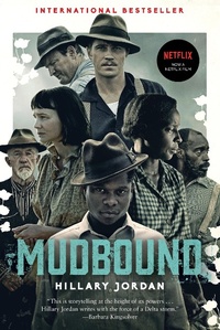 Enlarge image Cover: Mudbound (Movie Tie-In) - Algonquin Books