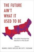 Cover: The Future Ain't What It Used to Be - University of Arkansas Press