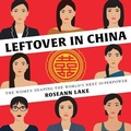 Cover: Leftover in China - HighBridge Audio