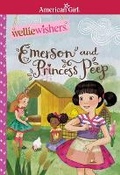 Cover: Emerson and Princess Peep - American Girl Publishing Inc