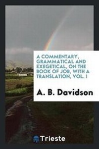 Enlarge image Cover: A Commentary, Grammatical and Exegetical, on the Book of Job, with a Transl - Trieste Publishing