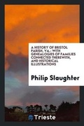 Cover: A History of Bristol Parish, Va. - Trieste Publishing