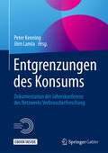 Cover: Entgrenzungen des Konsums - Springer Gabler