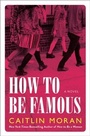 Cover: How to Be Famous - HarperCollins