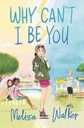 Cover: Why Can't I Be You - HarperCollins
