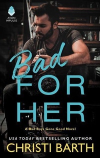 Enlarge image Cover: Bad For Her - Avon Books