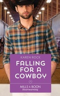 Cover: Falling For A Cowboy - Mills & Boon