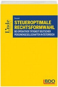 Abbildung von: Steueroptimale Rechtsformwahl bei operativer Tätigkeit deutscher Personengesellschaften in Österreich - Linde